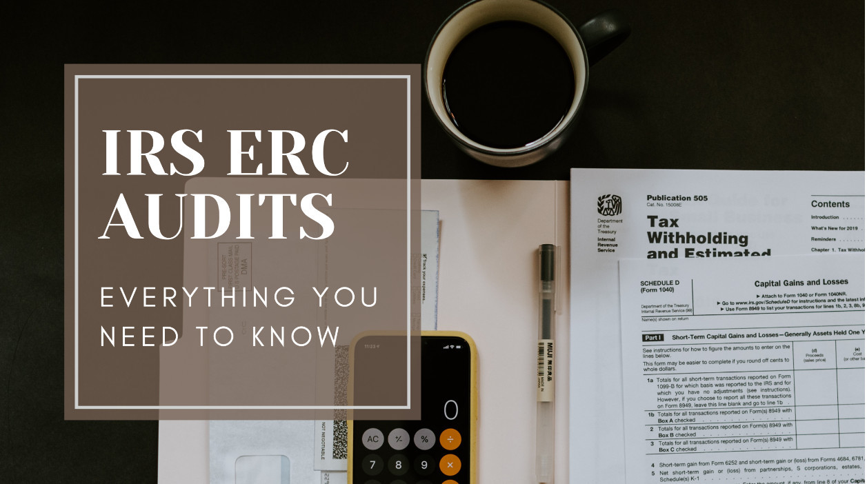 IRS Audits On ERC Claims Everything You Need To Know SBAM Small Business Association Of