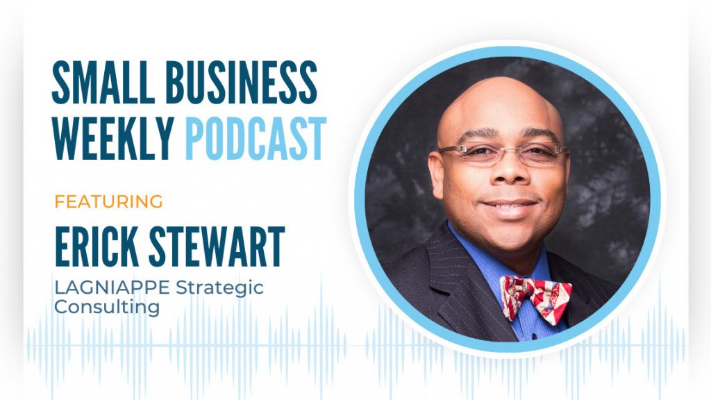 Erick Stewart, featured on this week's Small Business Weekly podcast