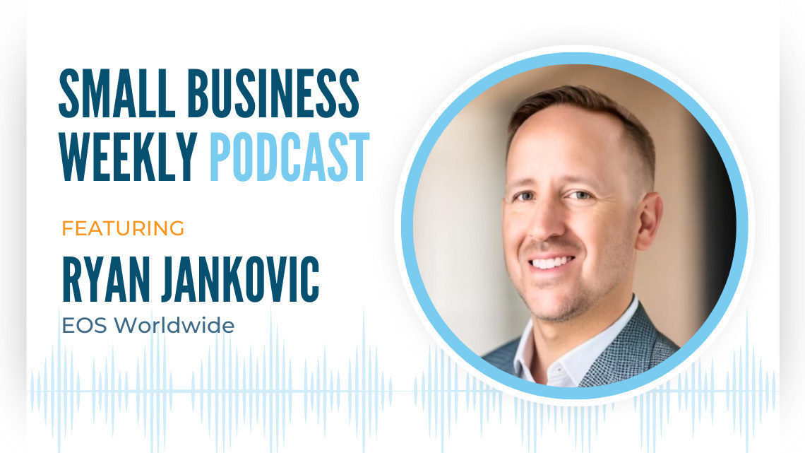 Ryan Jankovic, featured on the Small Business Weekly podcast