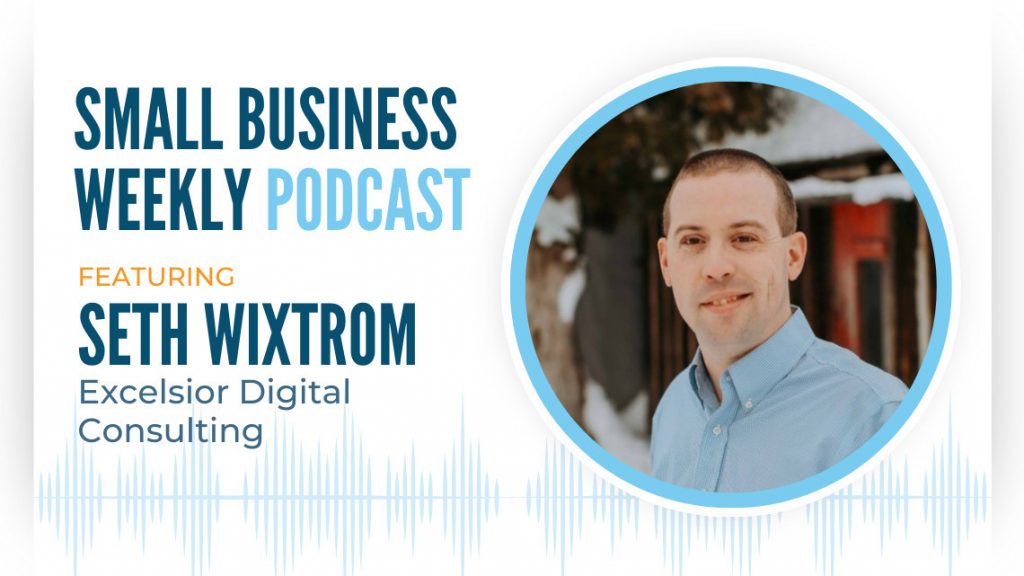 Seth Wixtrom, featured on the Small Business Weekly podcast